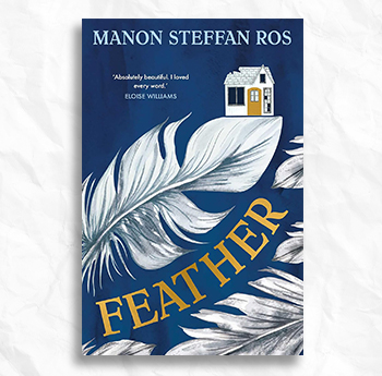 Feather - Manon Steffan Ros