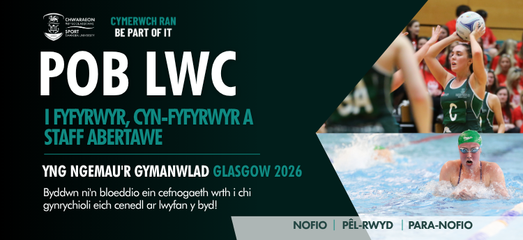 Good luck message in welsh to Swansea University students and staff in Commonwealth Games.