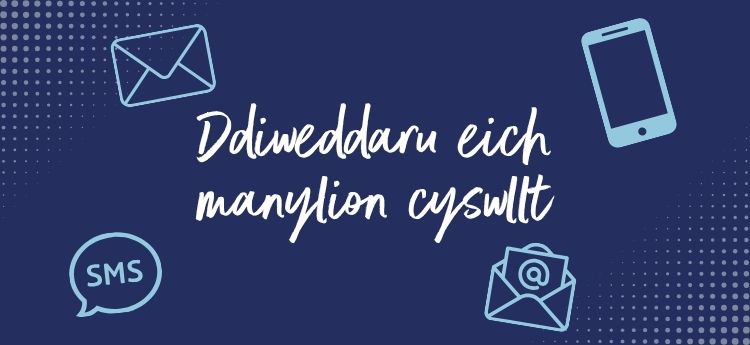 Diweddarwch eich manylion cyswllt