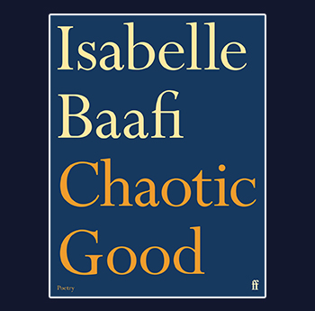 Chaotic Good - Isabelle Baafi
