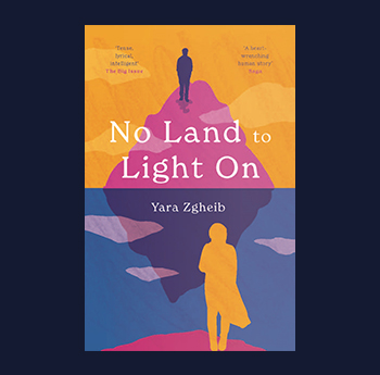 No Land to Light On gan Yara Zgheib (Atlantic Books (Allewn & Unwin))