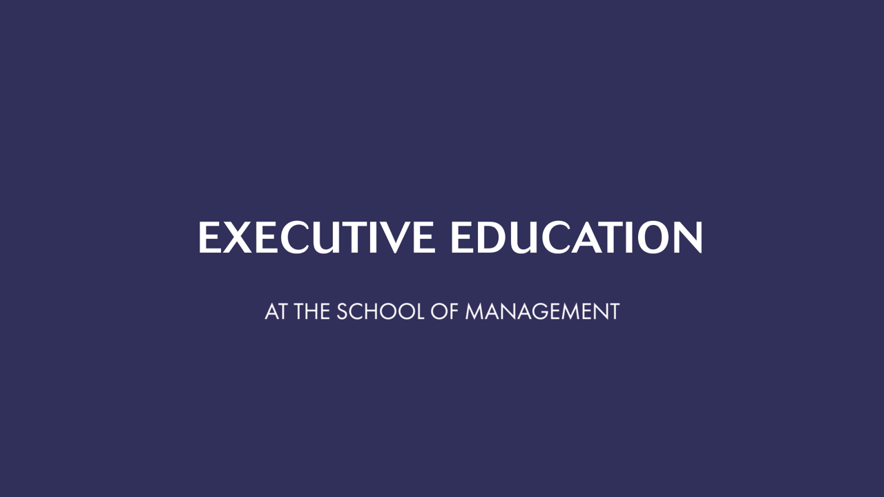 Navy background with white text which reads: Executive Education at the School of Management 