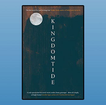 Kingdomtide by Rye Curtis (HarperCollins, 4th Estate)