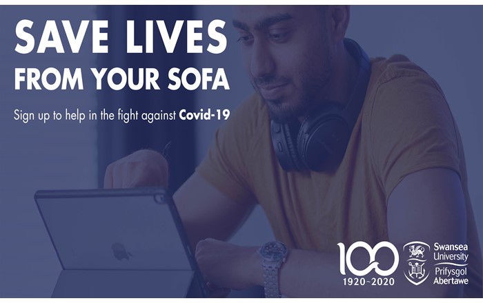 Save lives from your sofa - scientists from across the UK, including Swansea University, are calling on the public to sign up to a new study which will help identify who is most at risk of contracting COVID-19 and why some people become more ill than others with the disease.